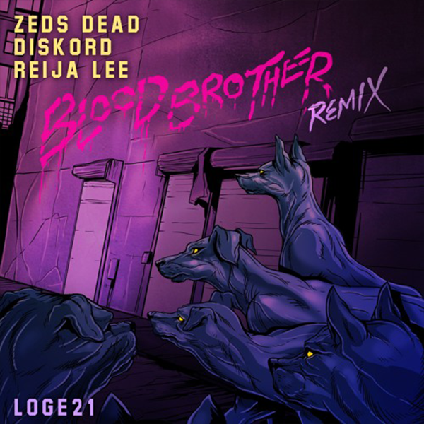 Zeds-Dead-&-DISKORD-feat.-Reija-Lee-–-Blood-Brother-(Loge21-Remix)-